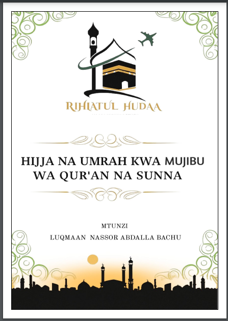 HIJJA NA UMRA KWA MUJIBU WA QUR'AN NA SUNNAH